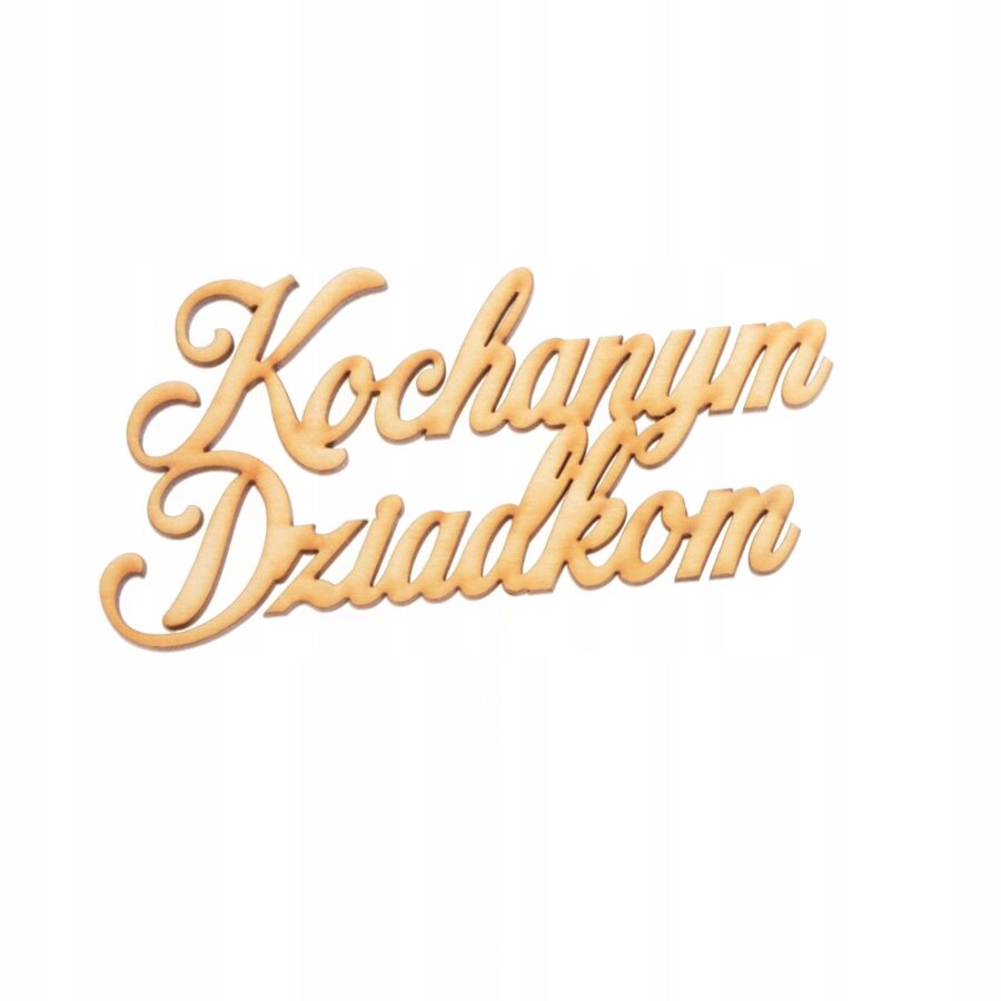 Napis "Kochanym Dziadkom" 