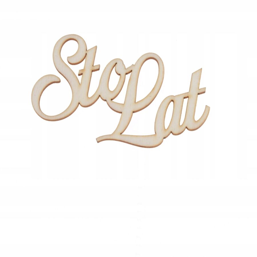 Napis "Sto Lat"