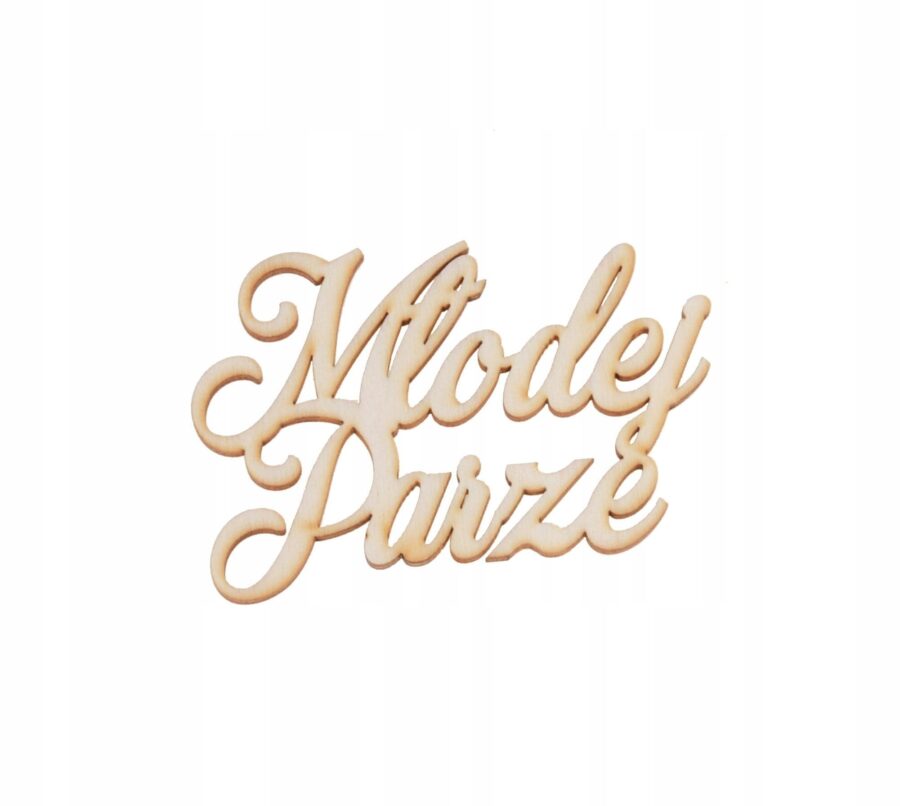 Napis „MŁODEJ PARZE” 