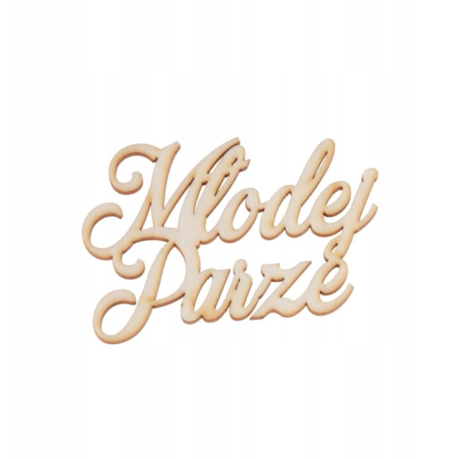 Napis „MŁODEJ PARZE” 