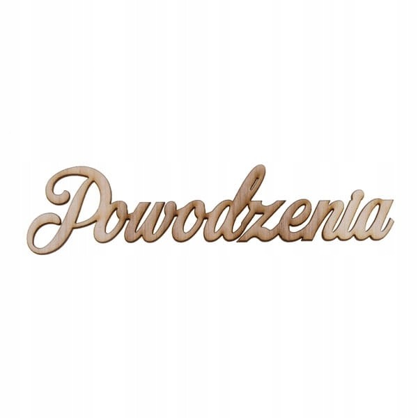 Napis „POWODZENIA”